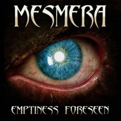 Mesmera : Emptiness Foreseen